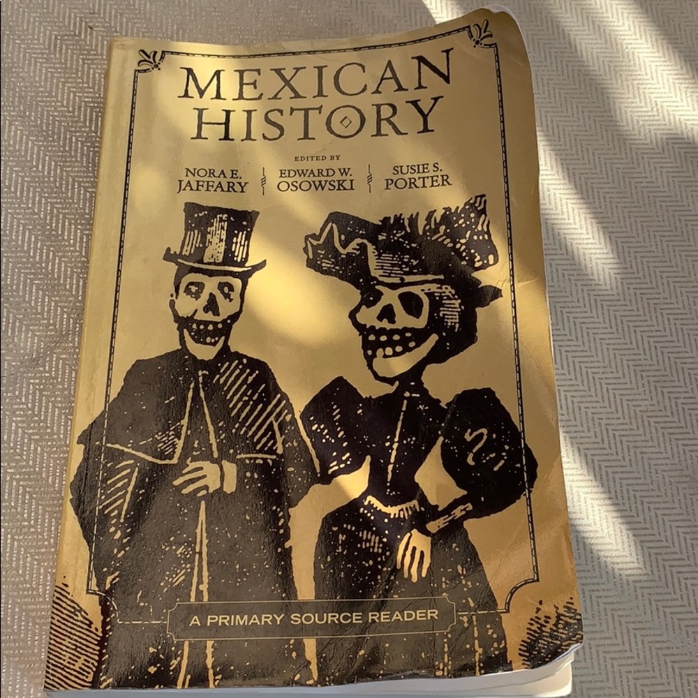 Mexican History: A Primary Source Reader